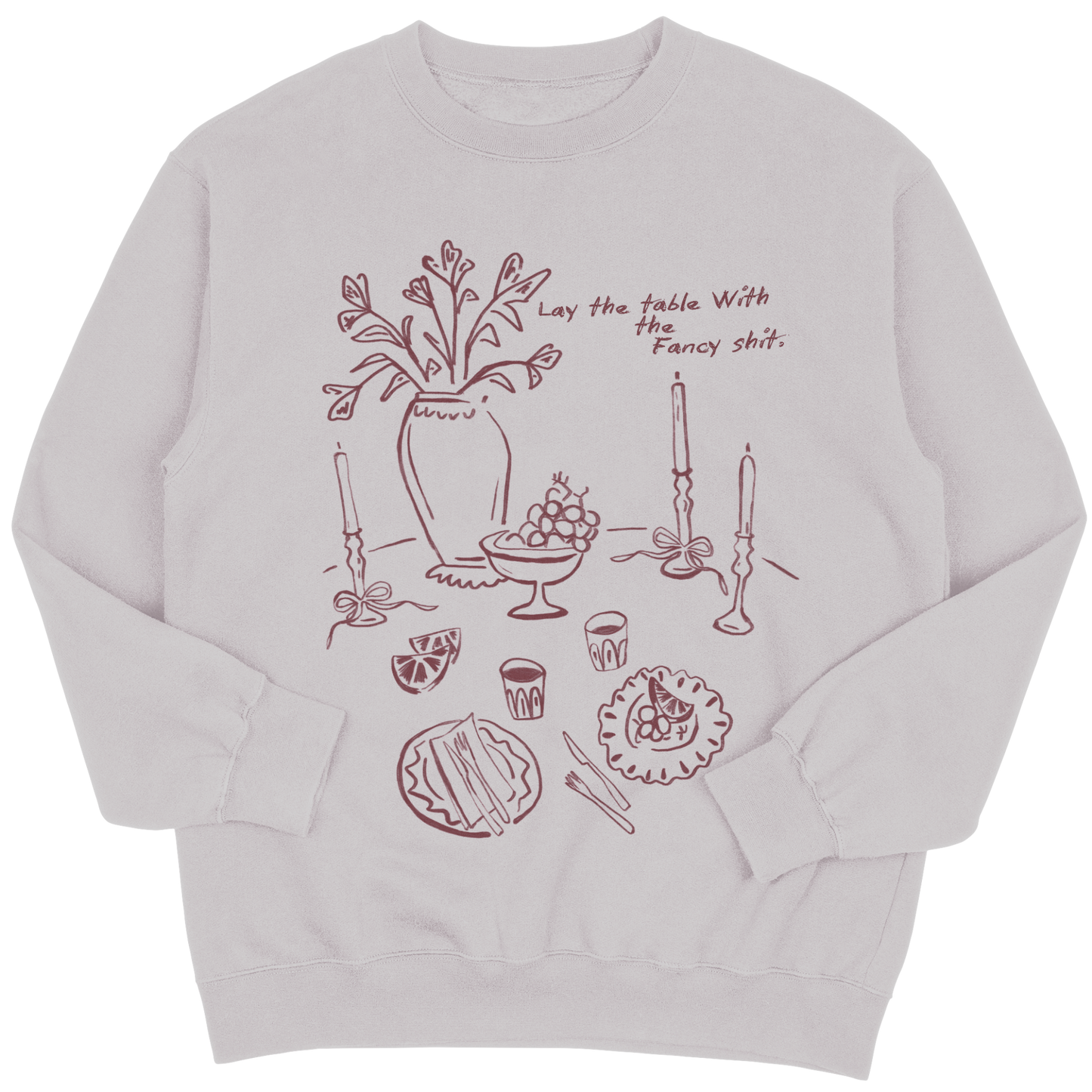 Lay the table| Sweatshirt