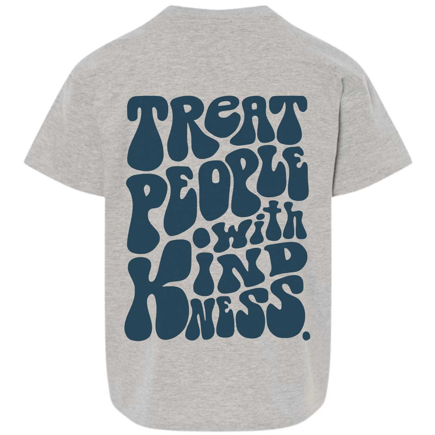Treat People With Kindness | T-shirt