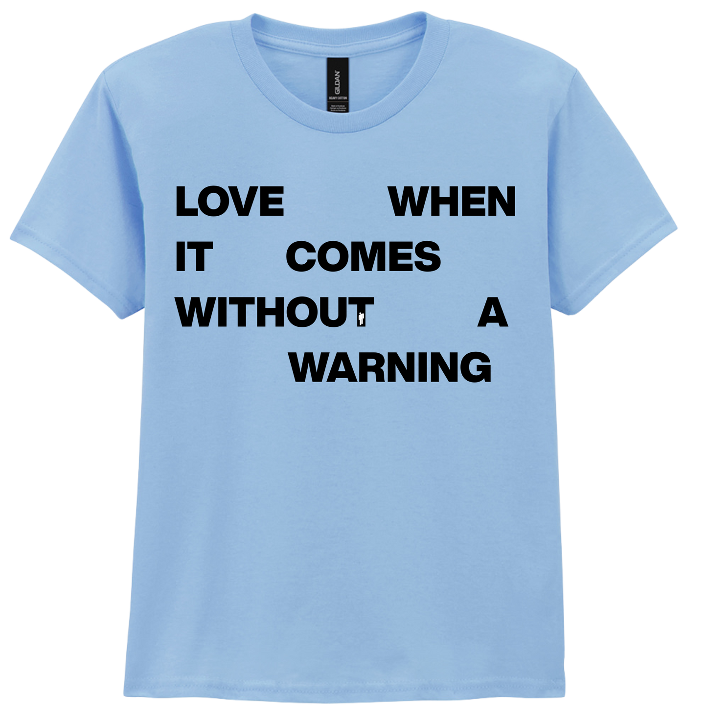 With Out warning | T-shirt