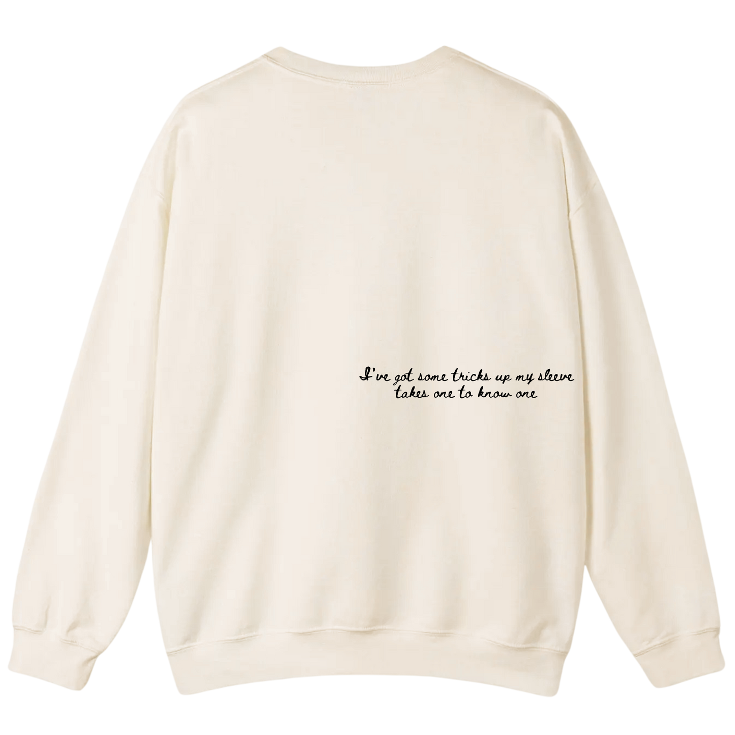 You're a Cowboy Like me - Sweatshirt