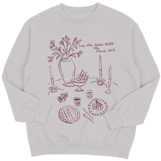 Lay the table| Sweatshirt