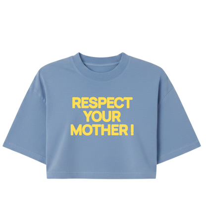 Respect Your Mother ! Puff Print |Blue Washed Boxy Crop