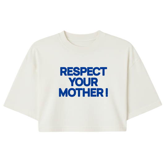 Respect Your Mother ! Puff Print |White Washed Boxy Crop