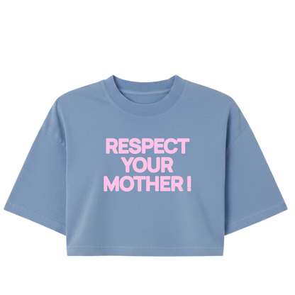 Respect Your Mother ! Puff Print |Blue Washed Boxy Crop