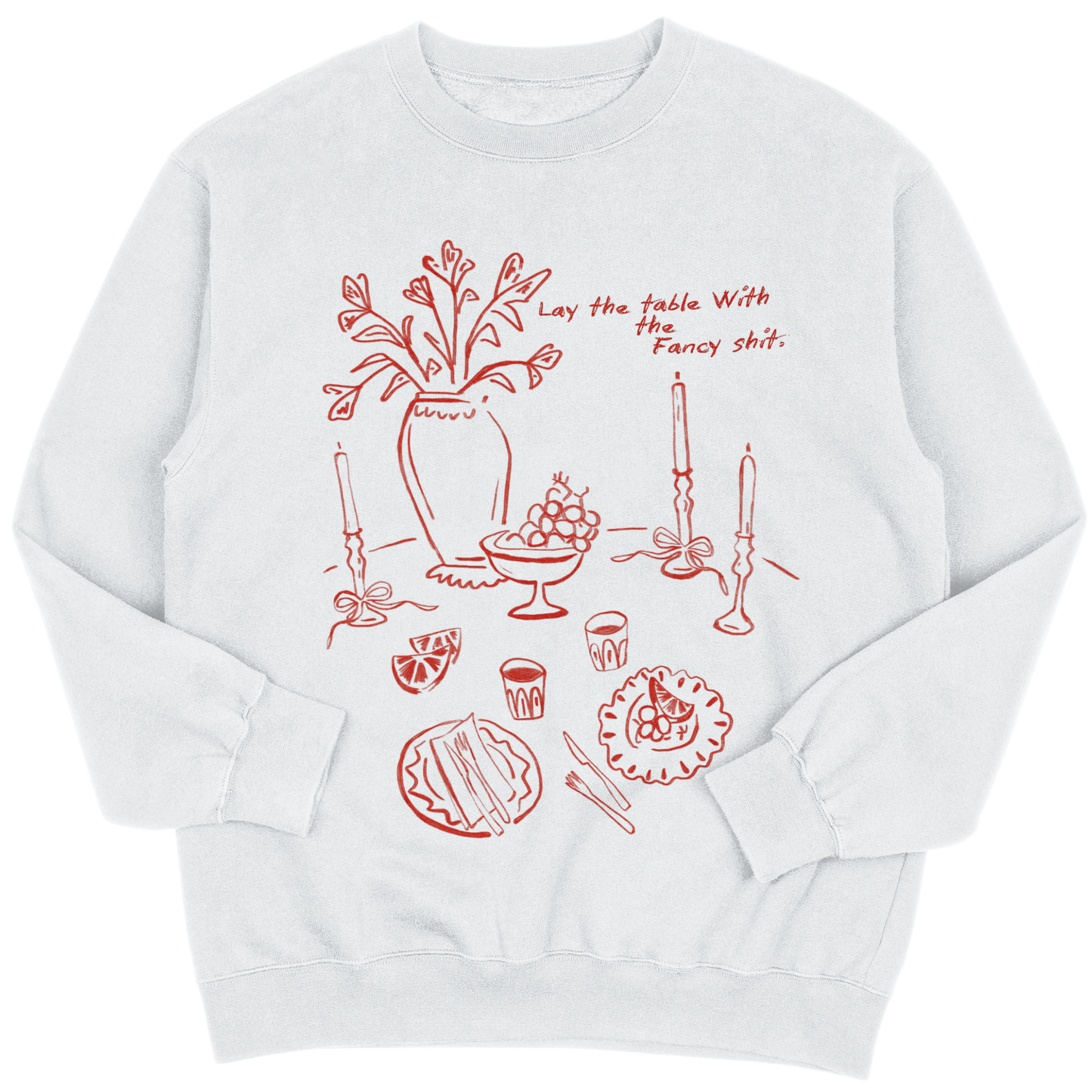Lay the table| Sweatshirt