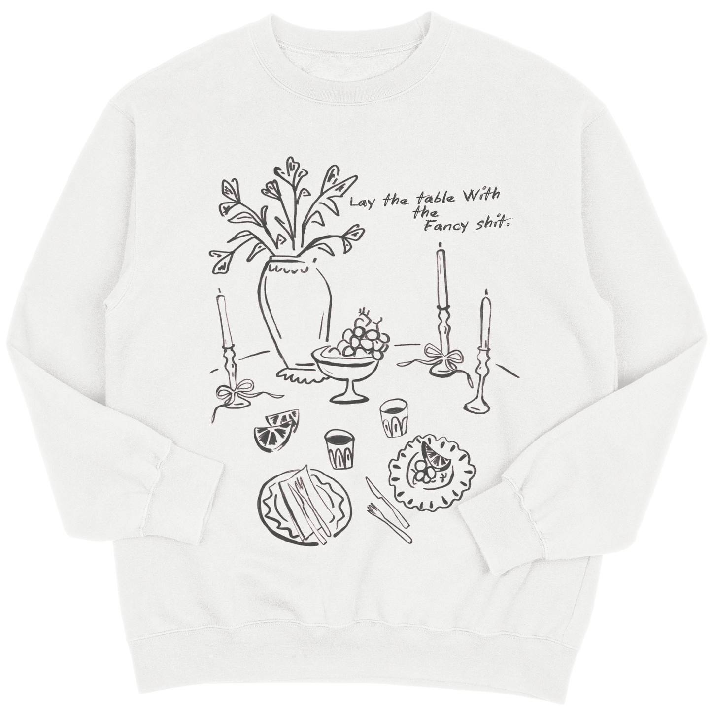 Lay the table| Sweatshirt