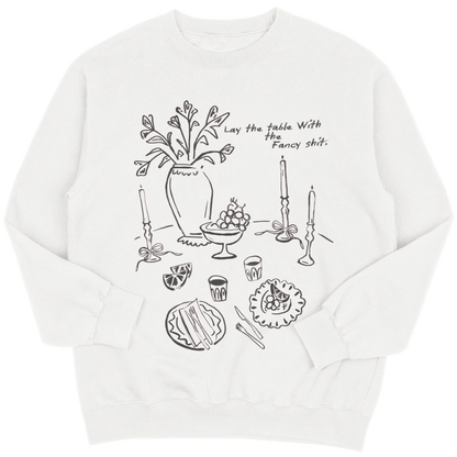 Lay the table| Sweatshirt