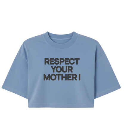 Respect Your Mother ! Puff Print |Blue Washed Boxy Crop