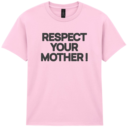 Respecte Ta Mère ! Impression 3D | Tee