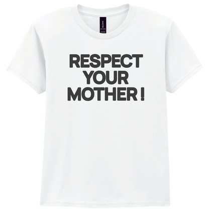 Respecte Ta Mère ! Impression 3D | Tee