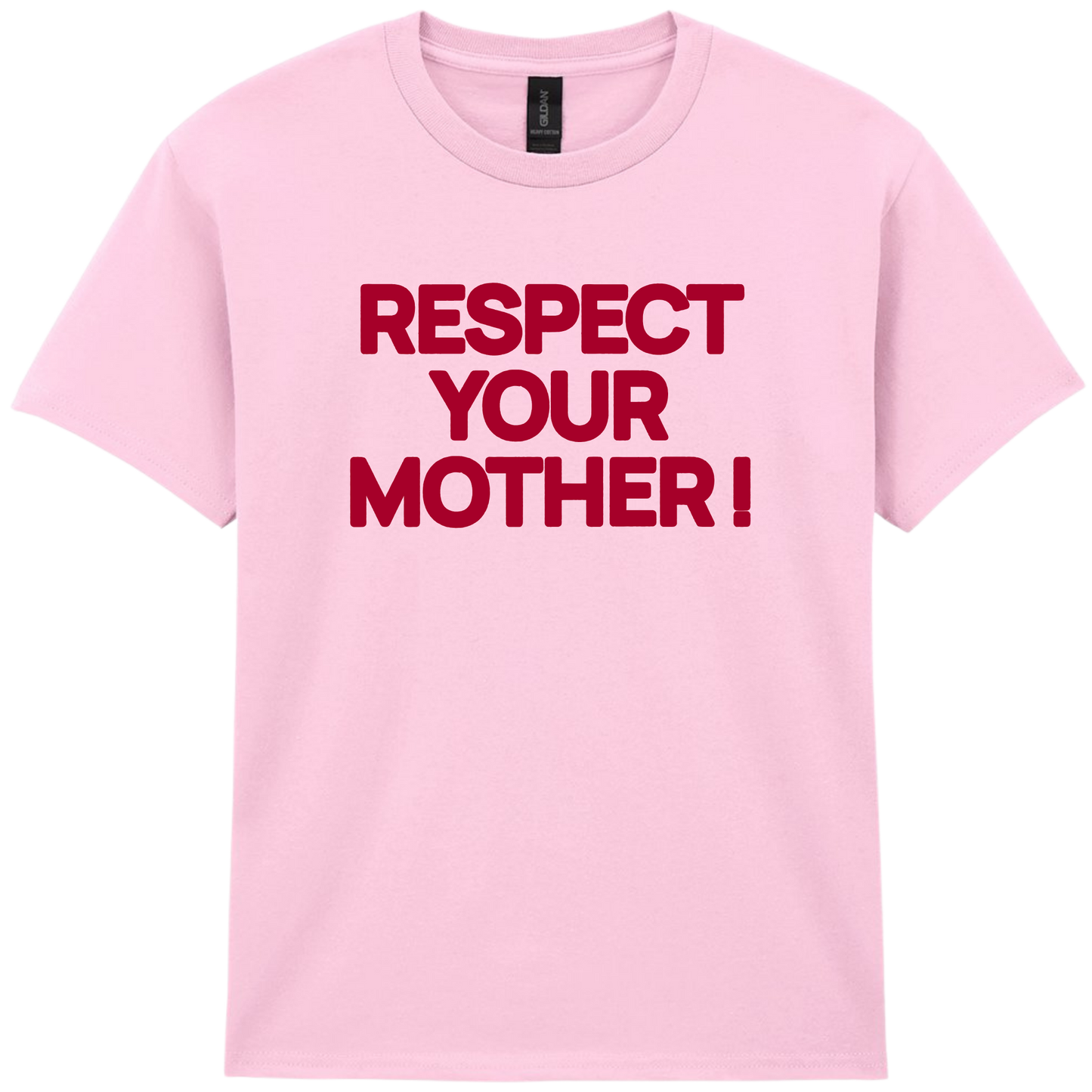 Respect Your Mother ! Puff Print |Red Text