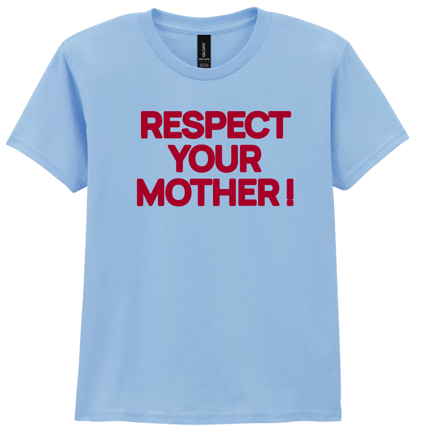 Respect Your Mother ! Puff Print |Red Text