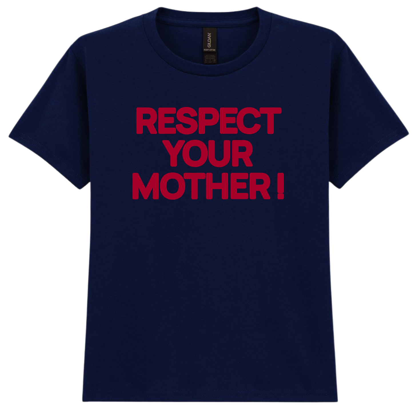 Respect Your Mother ! Puff Print |Red Text