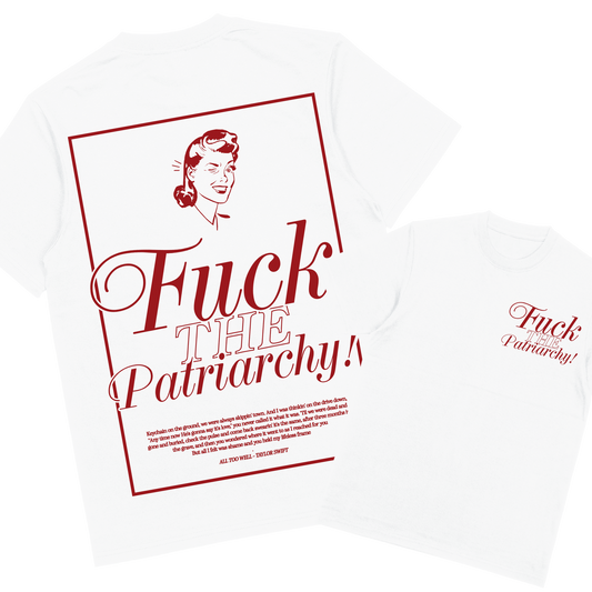 F*ck The Patriarchy | T-shirt