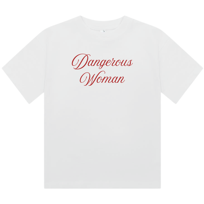 Dangerous Woman | Fitted Baby Tee