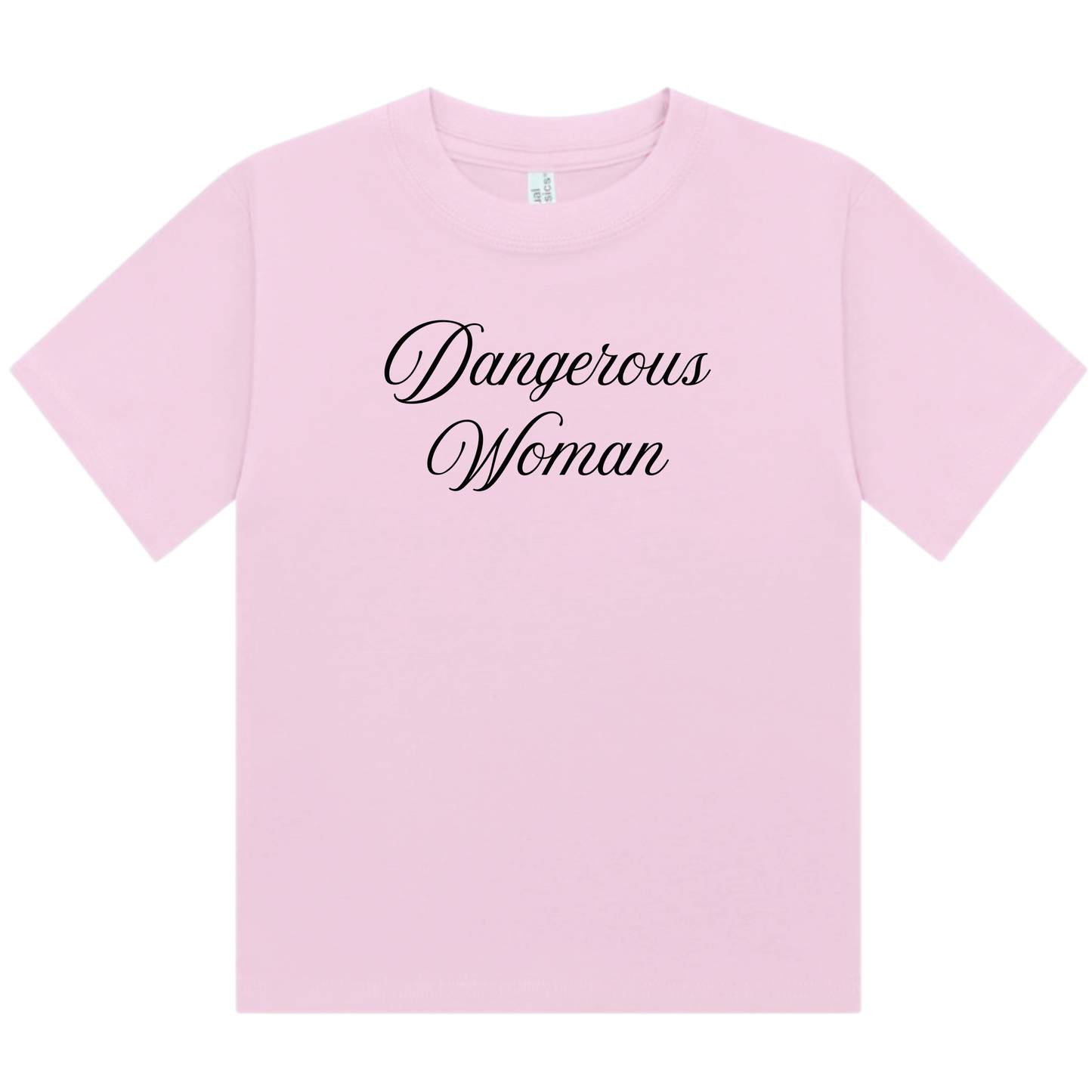 Dangerous Woman | Fitted Baby Tee