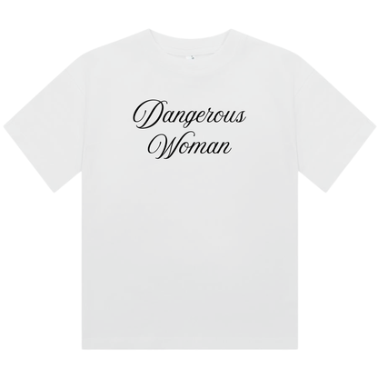 Dangerous Woman | Fitted Baby Tee