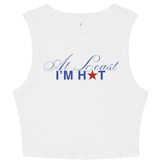 At Least I'm Hot Crop Top