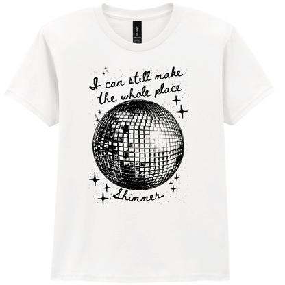 Mirror Ball | I can still make the whole place shimmer Black - T-shirt