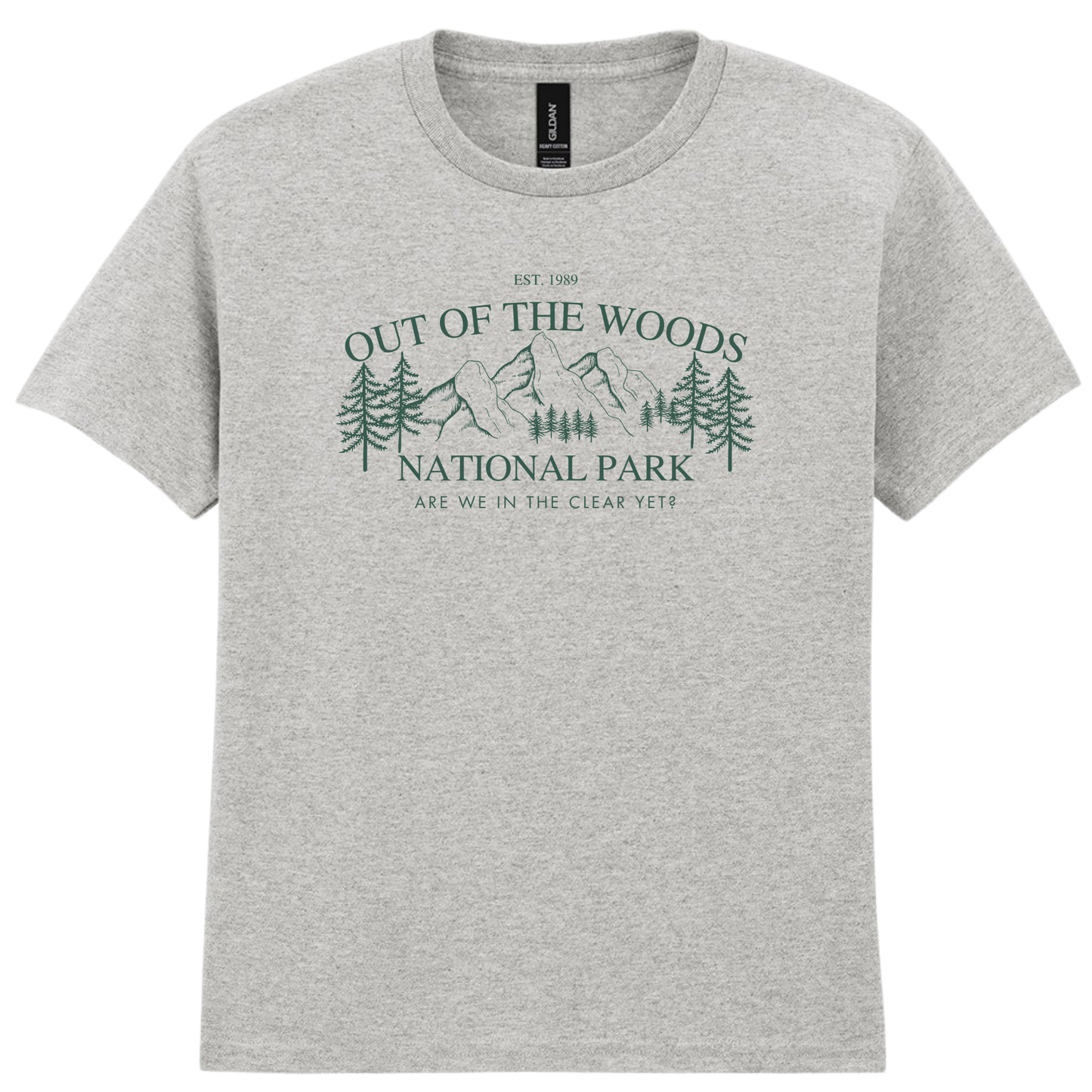 Out Of The Woods | Are we in the clear yet T-shirt