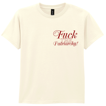 F*ck The Patriarchy | T-shirt