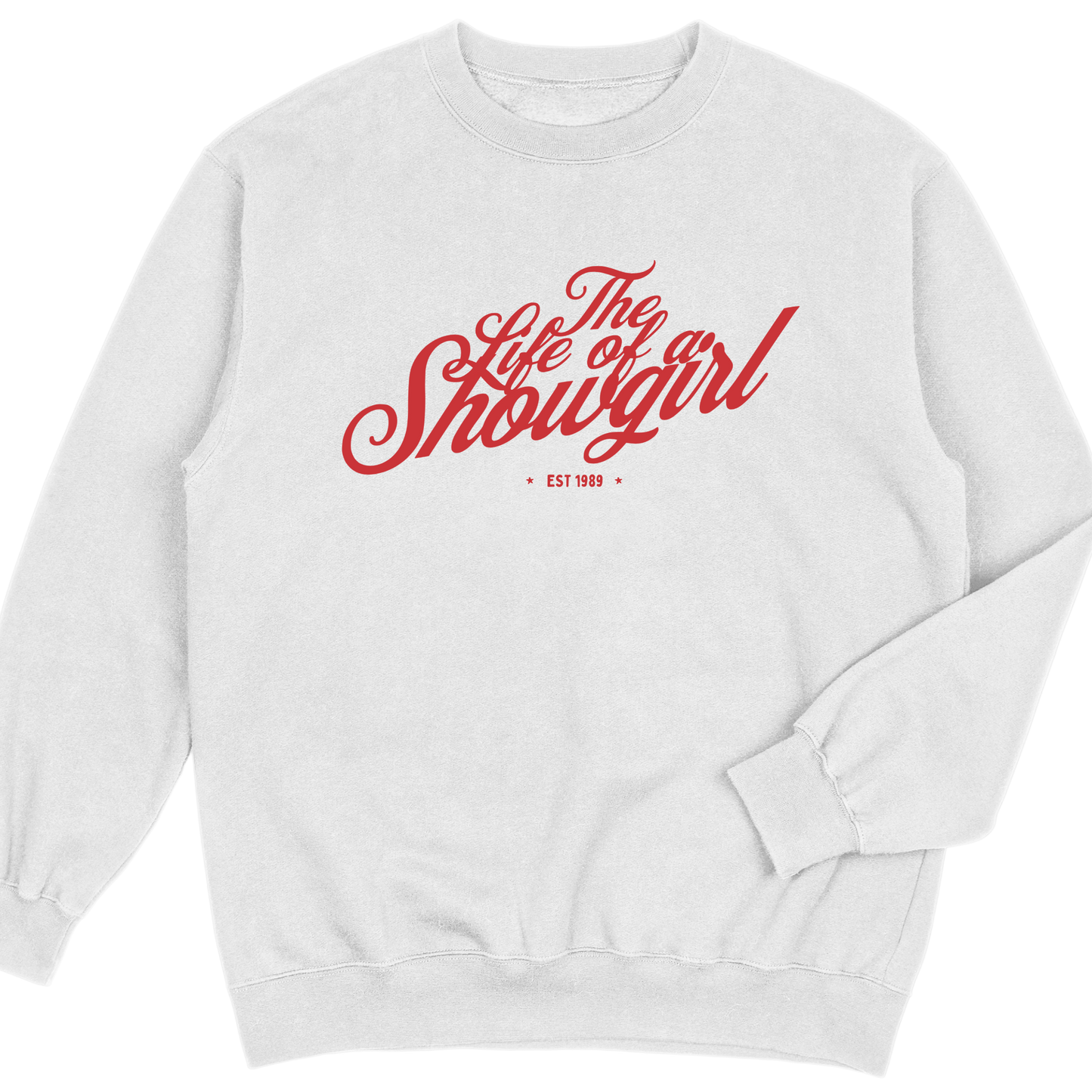 Showgirl Sweatshirt