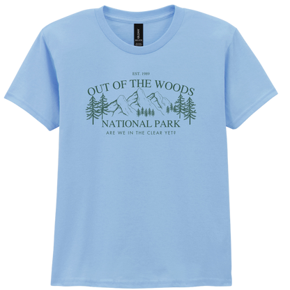 Out Of The Woods | Are we in the clear yet T-shirt