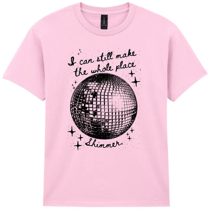 Mirror Ball | I can still make the whole place shimmer Black - T-shirt