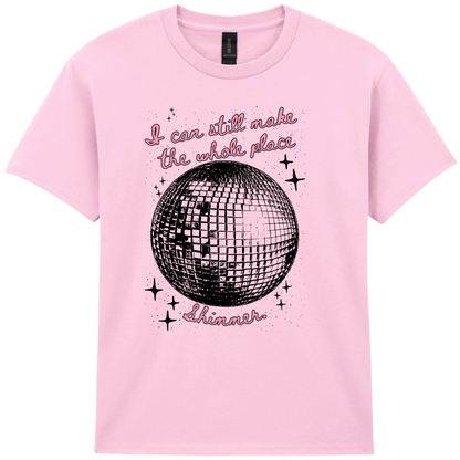 Mirror Ball | I can still make the whole place shimmer pink - T-shirt