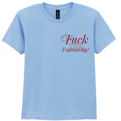 F*ck The Patriarchy | T-shirt
