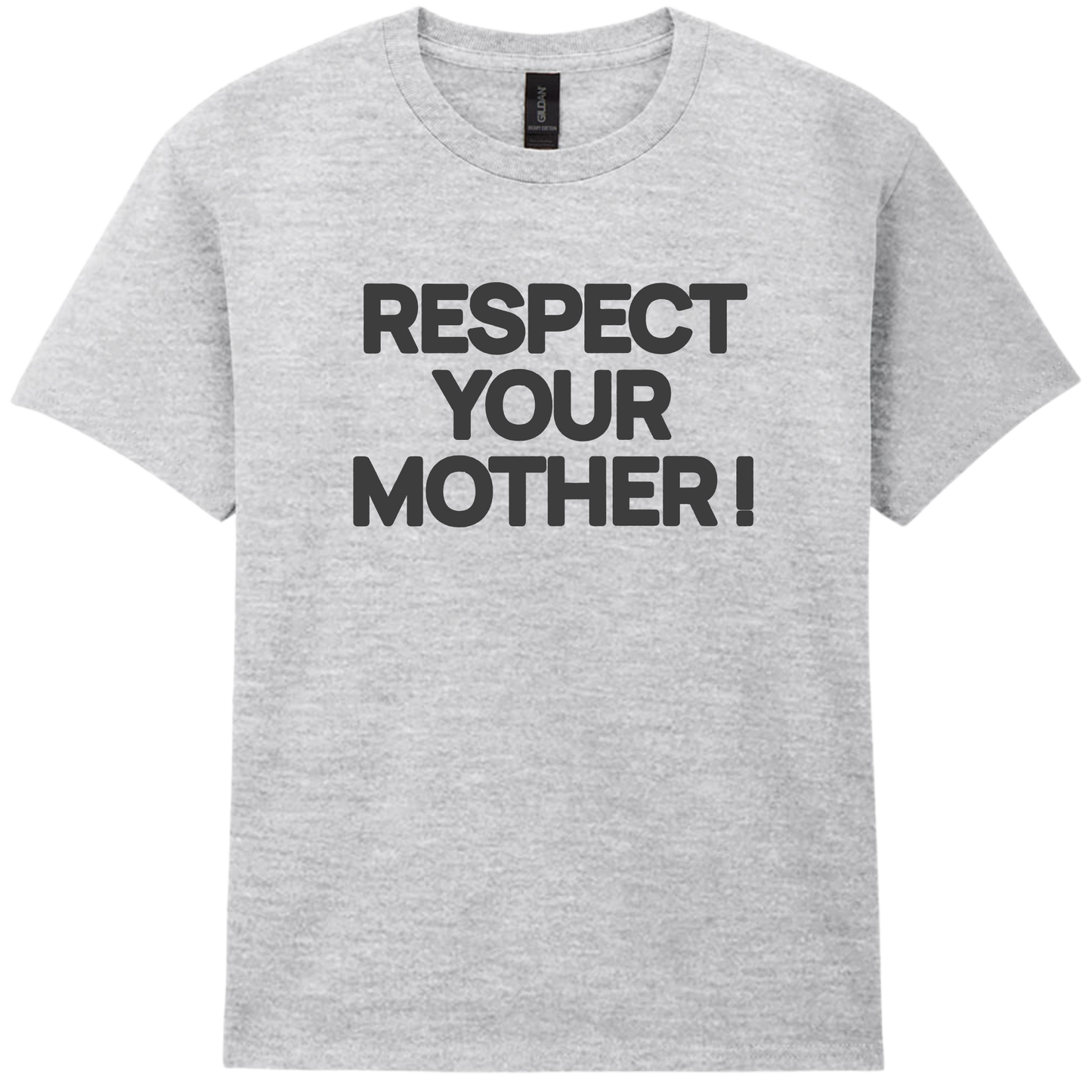 Respect Your Mother ! Puff Print |Tee