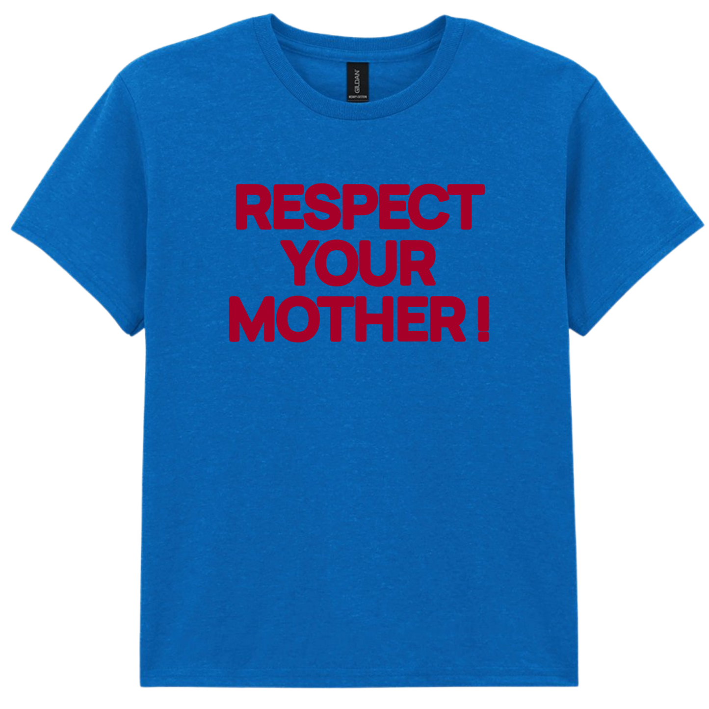 Respect Your Mother ! Puff Print |Red Text
