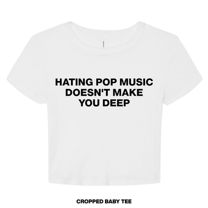 Hating Pop Doesn't Make You Deep