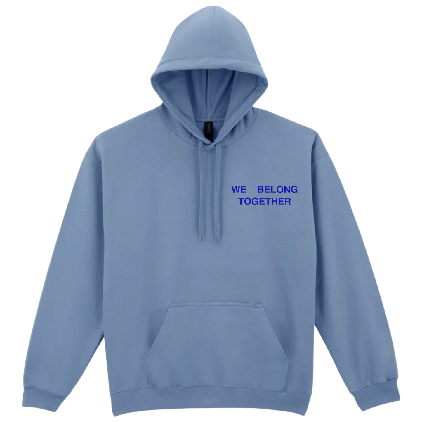 We Belong Together (Blue) PUFF Print | Hoodie