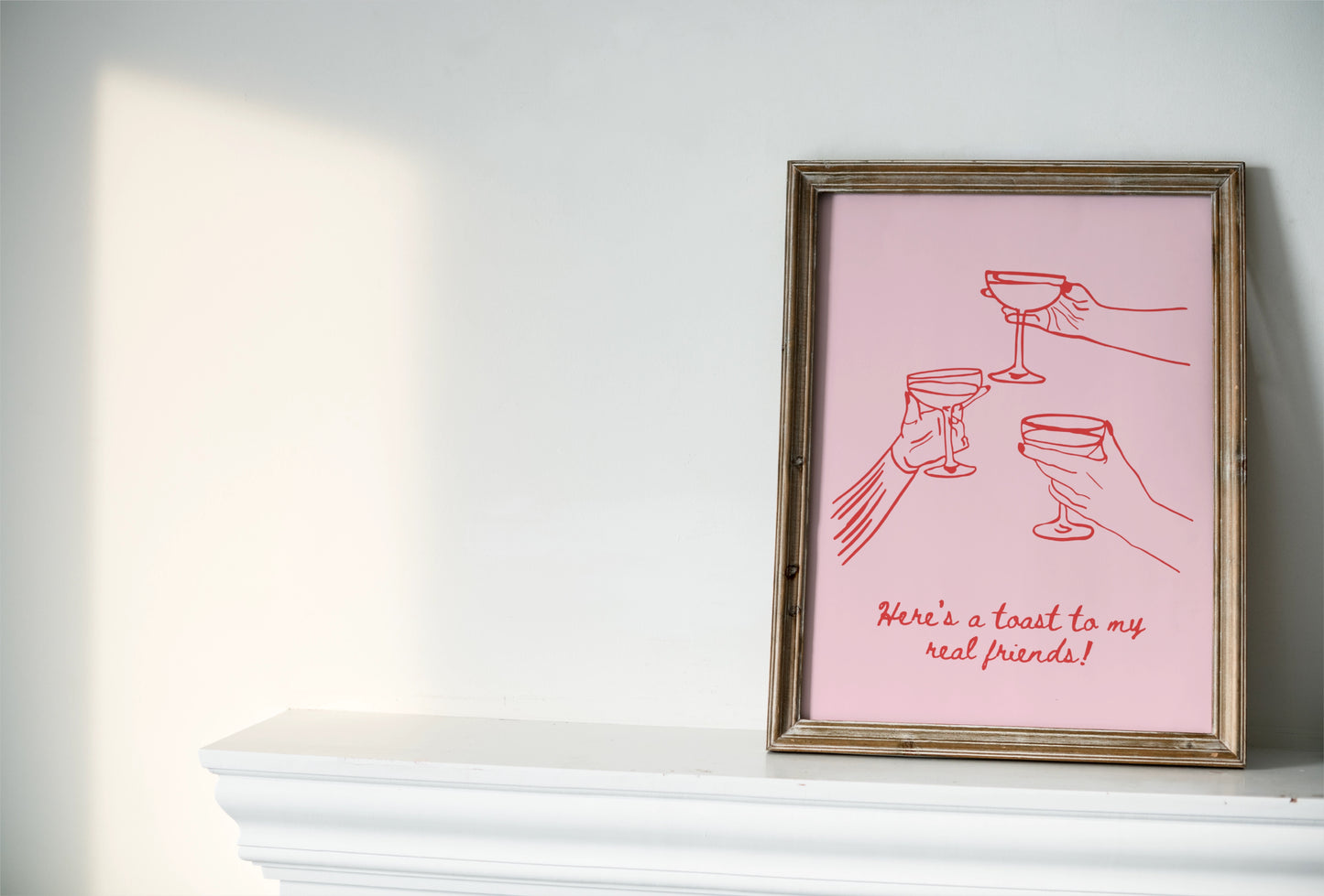 Toast To My Real Friends