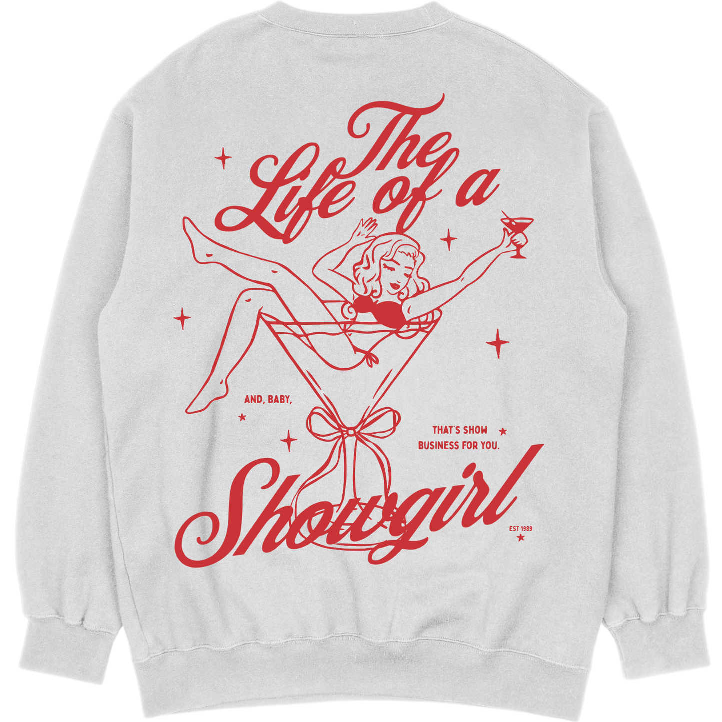 Showgirl Sweatshirt