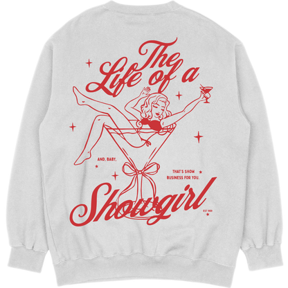 Showgirl Sweatshirt