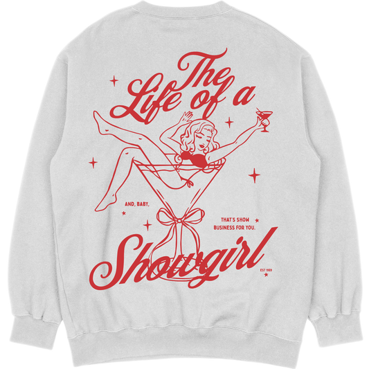 Showgirl Sweatshirt