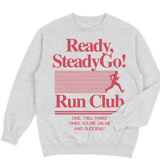 Ready, Steady , Go! | Sweatshirt