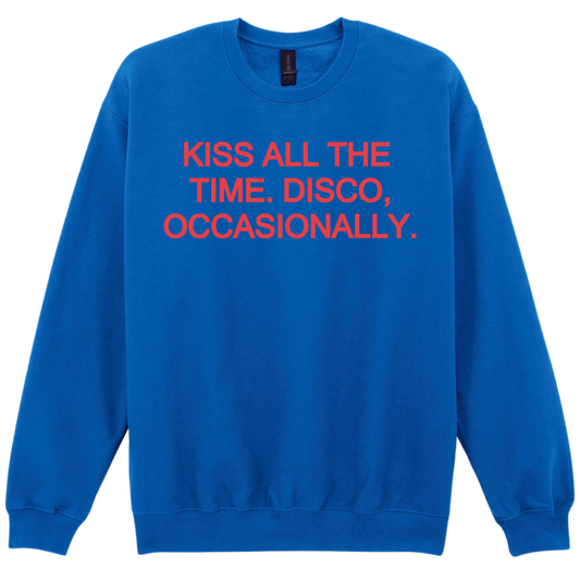 Kiss All The Time🪩 PUFF Print | Sweatshirt