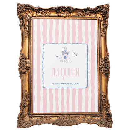 I'm queen of sandcastles he destroys