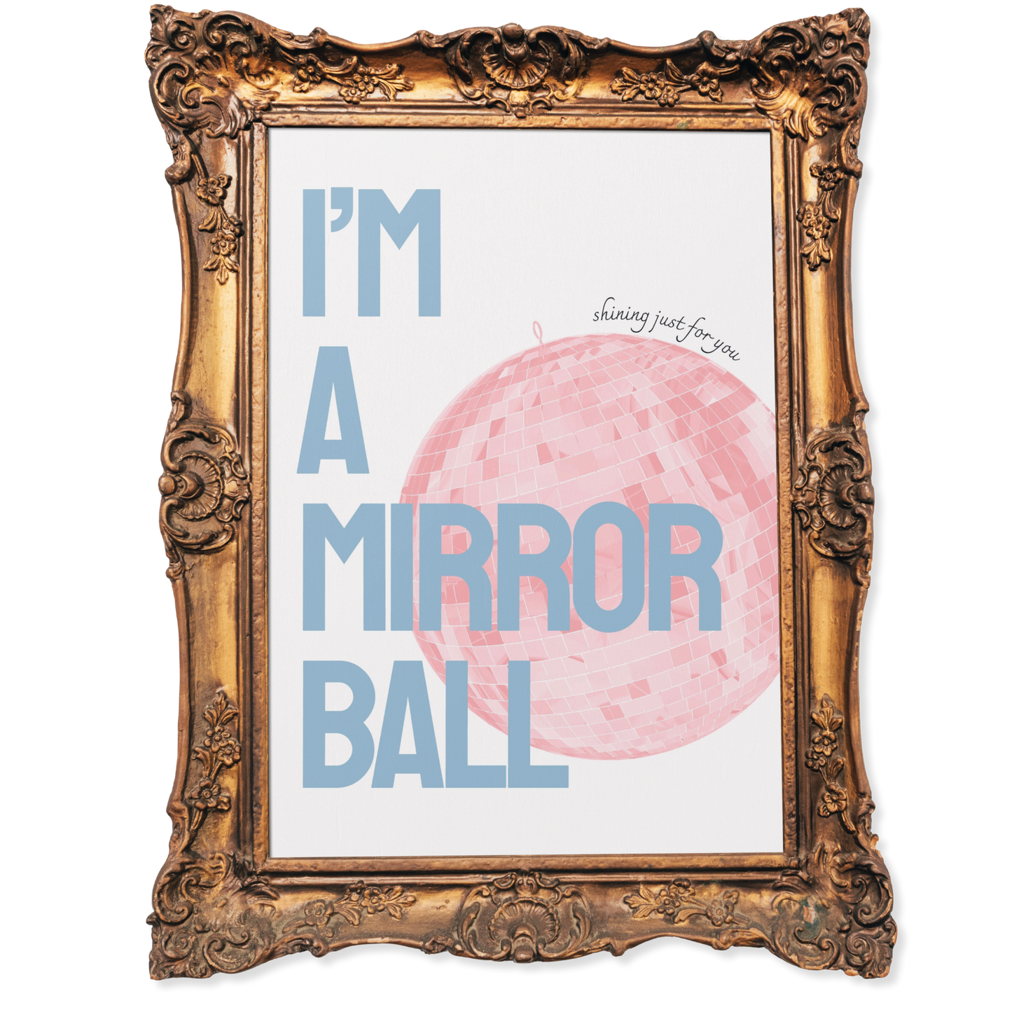 I'm a mirrorball