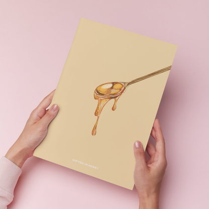 Dip you in honey - Daylight