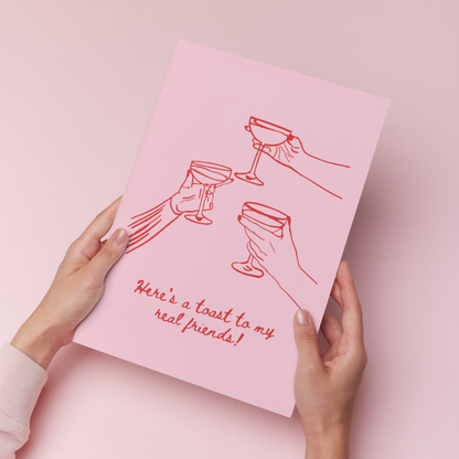 Toast To My Real Friends