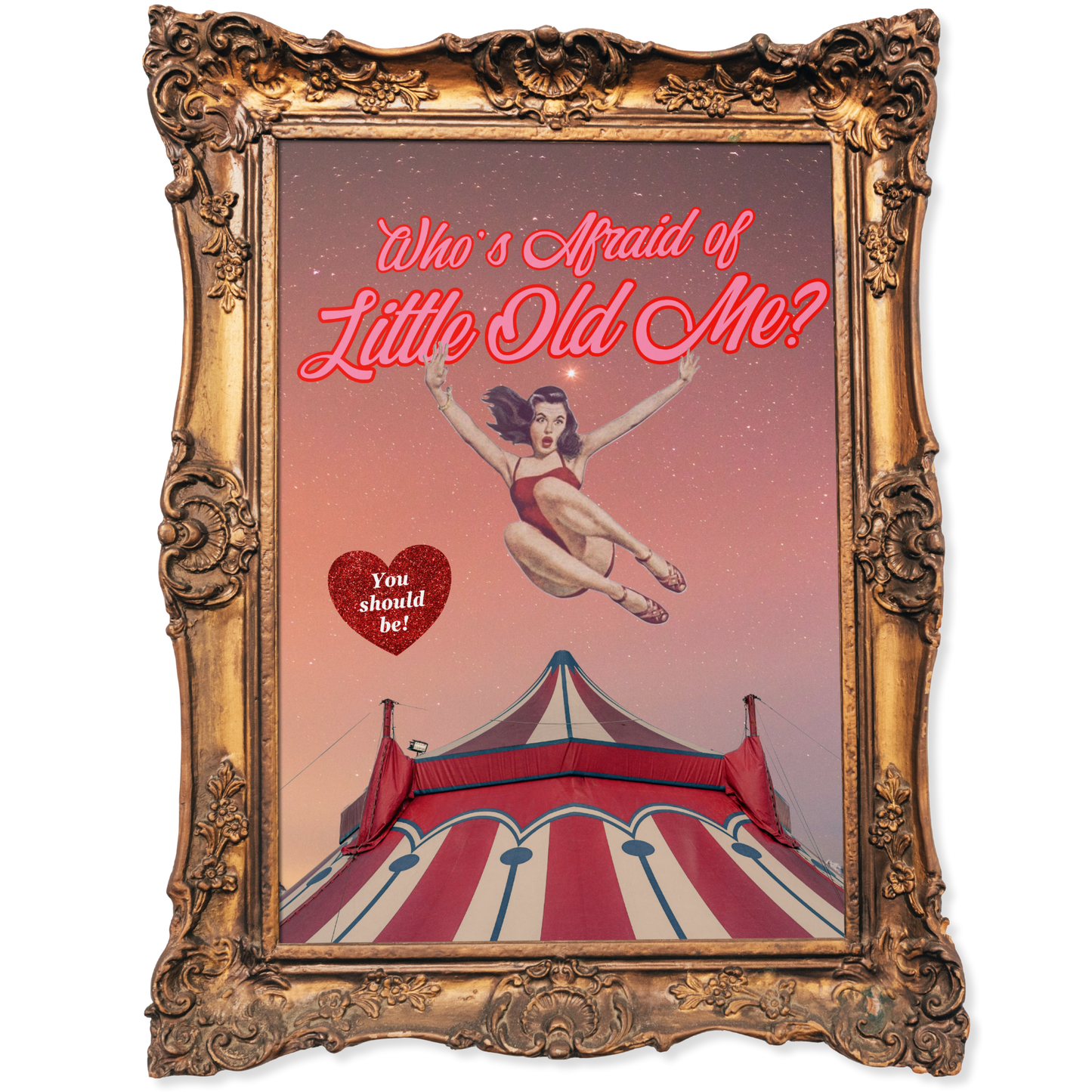 Who's afraid of little old me